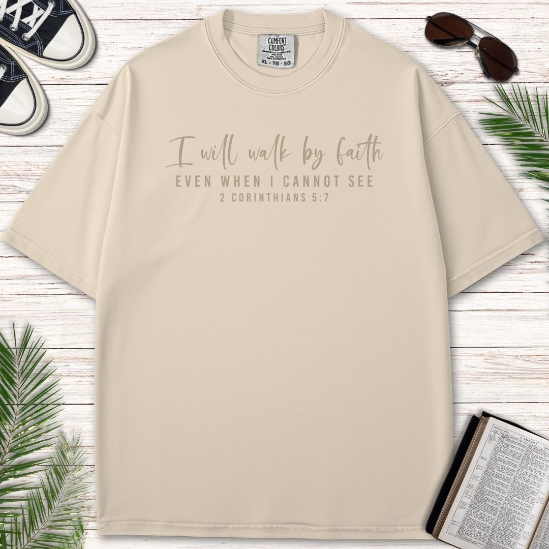 I WILL WALK BY FAITH