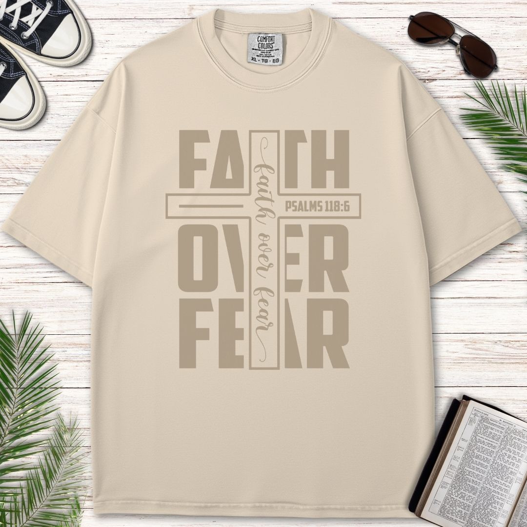 FAITH OVER FEAR - PSALMS 118:6
