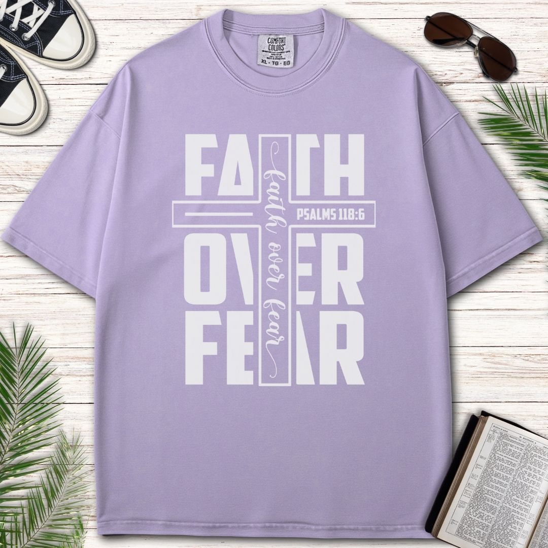 FAITH OVER FEAR - PSALMS 118:6