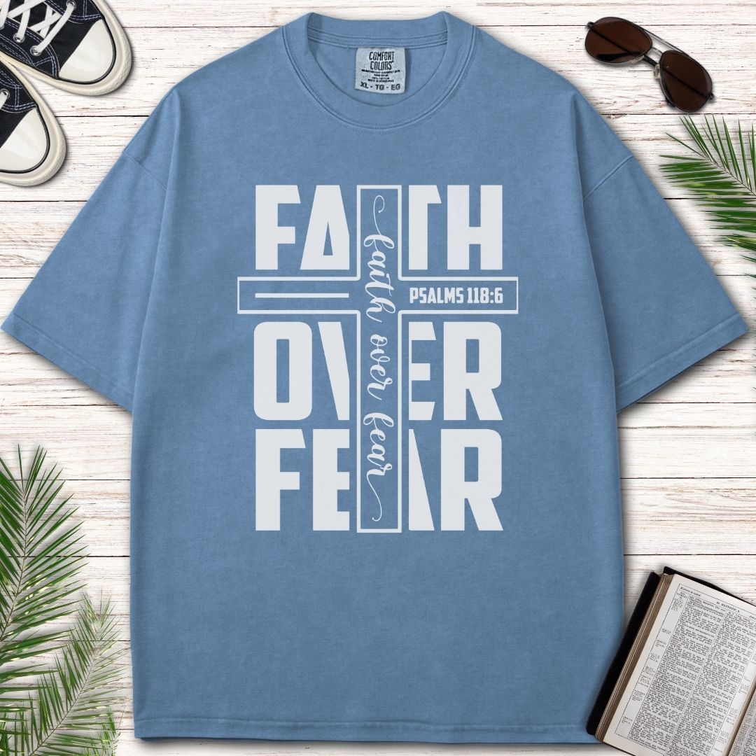 FAITH OVER FEAR - PSALMS 118:6